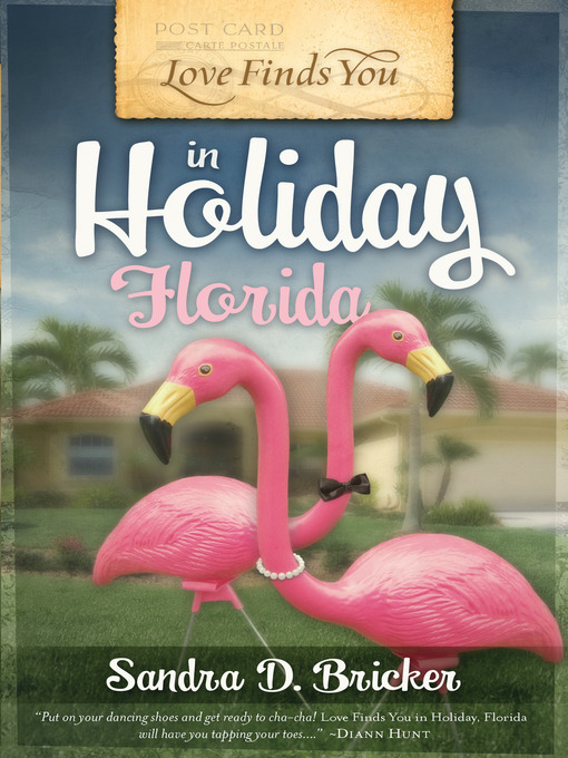 Title details for Love Finds You in Holiday, Florida by Sandra D. Bricker - Available